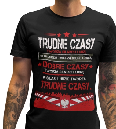 KOSZULKA PATRIOTYCZNI Trudne Czasy